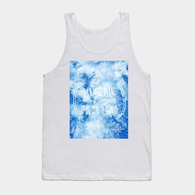 Hug me I‘m freezing No. 2 Tank Top by asanaworld